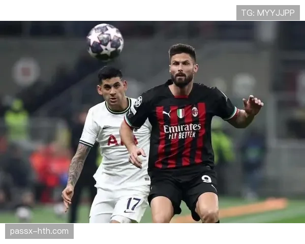 吉鲁灵活适应新战术 关键作用助力球队攻防升级