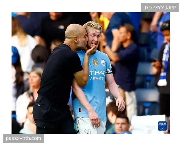 德布劳内盛赞瓜迪奥拉战术智慧，称其为当今足球变革的关键人物